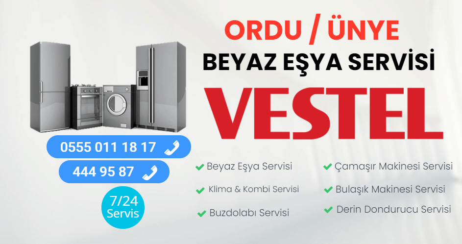 Vestel Beyaz Eşya Servisi Ünye